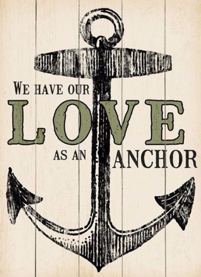 Love is an anchor